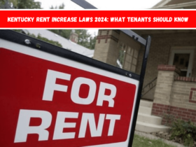 Kentucky Rent Increase Laws 2024 What Tenants Should Know