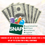 Last SNAP checks of up to $1,723 coming within hours for 4, Food Stamps of up to $1,756 for 8 will continue