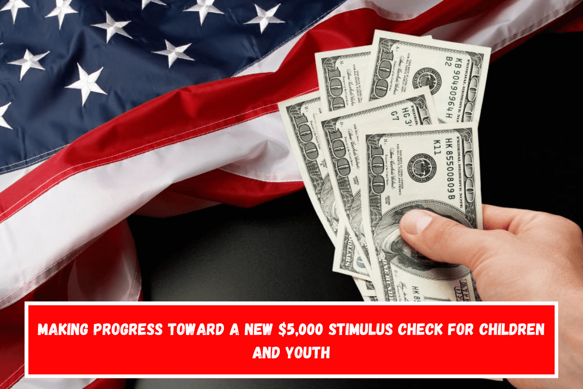 Making progress toward a new $5,000 stimulus check for children and youth