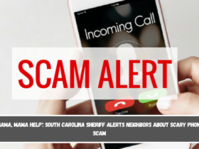 'Mama, Mama Help' South Carolina Sheriff alerts neighbors about scary phone scam