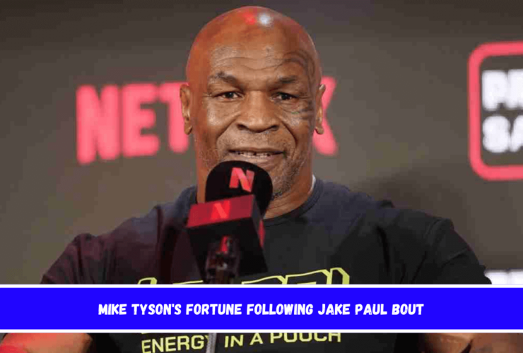 Mike Tyson's fortune following Jake Paul bout