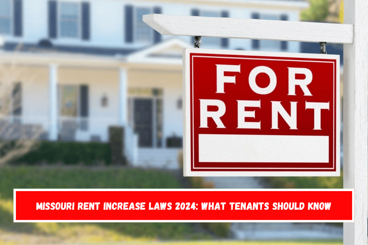 Missouri Rent Increase Laws 2024 What Tenants Should Know