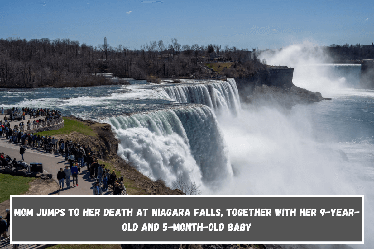 Mom jumps to her death at Niagara Falls, together with her 9-year-old and 5-month-old baby