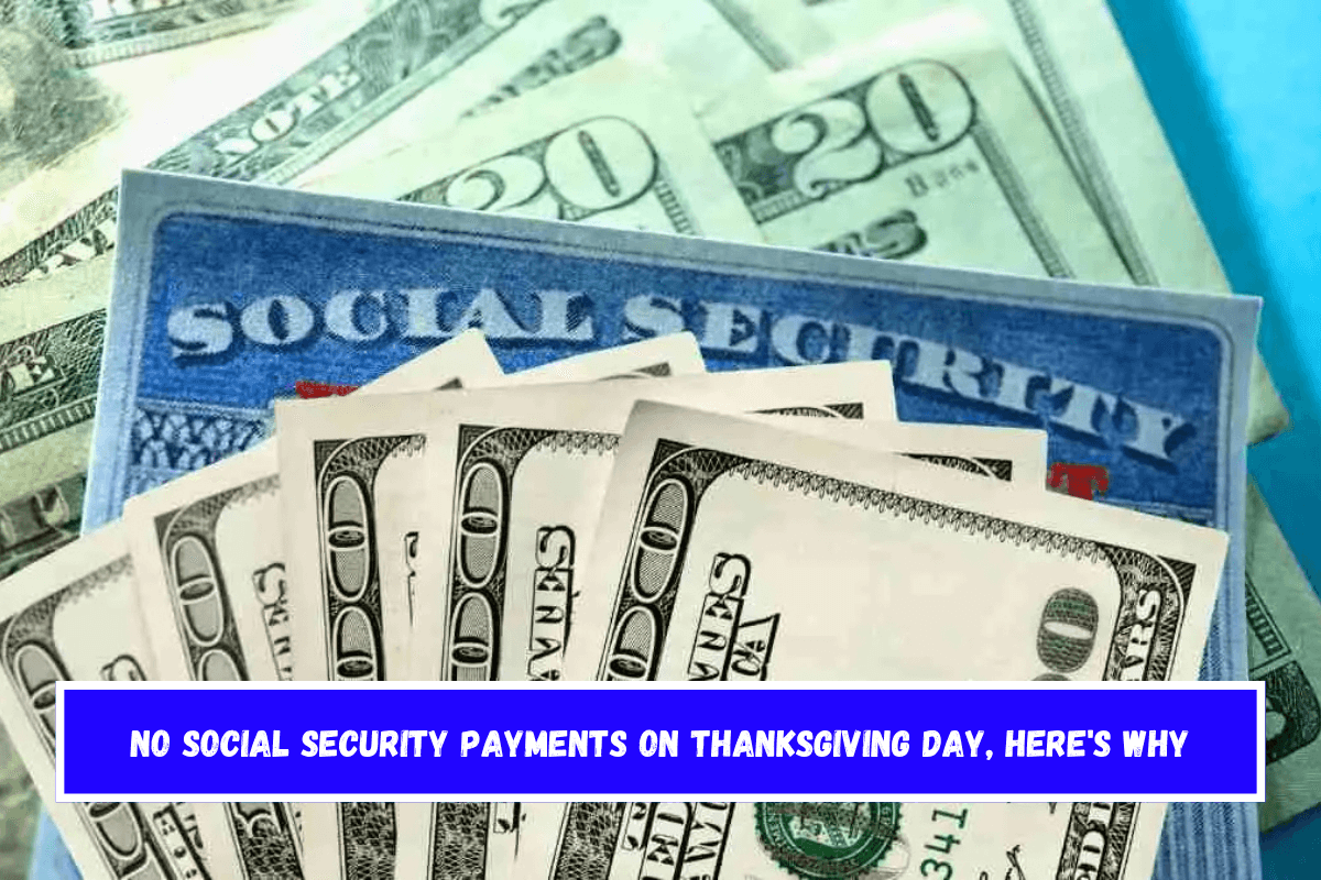 No Social Security payments on Thanksgiving Day, here's why