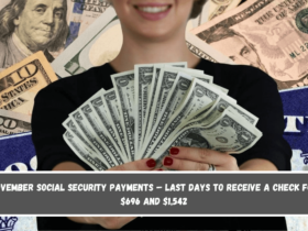 November Social Security Payments – Last days to receive a check for $696 and $1,542