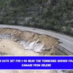 Opening date set for I-40 near the Tennessee border following damage from Helene