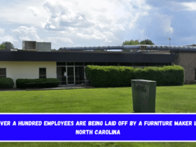 Over a hundred employees are being laid off by a furniture maker in North Carolina