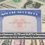 Payments of between $2,710 and $4,873 in December – List of conditions for U.S. Social Security beneficiaries