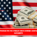 Pilot program for $725 stimulus check economic assistance in Sacramento