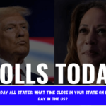 Polls Today All States: What time close in your state on Election Day in the US?