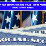 Prevent your identity from being stolen – How to protect your social security number