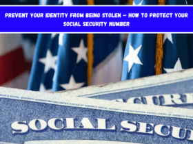 Prevent your identity from being stolen – How to protect your social security number