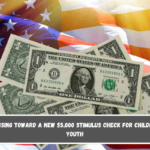 Progressing toward a new $5,000 stimulus check for children and youth