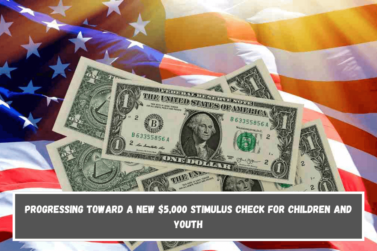 Progressing toward a new $5,000 stimulus check for children and youth