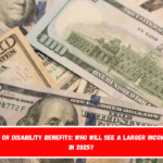 Retirement or disability benefits who will see a larger income increase in 2025