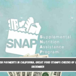 SNAP CalFresh payments in California, great Food Stamps checks of up to $1,756 in December