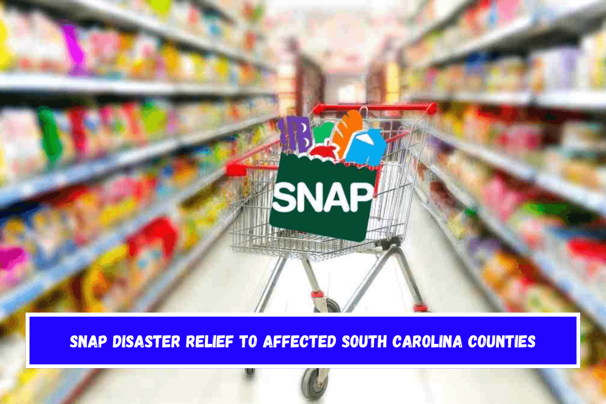 SNAP Disaster Relief to Affected South Carolina Counties