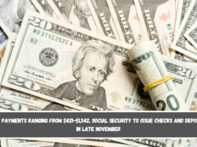 SSDI payments ranging from $421-$1,542, Social Security to issue checks and deposits in late November