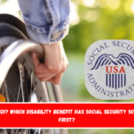 SSI or SSDI Which disability benefit has Social Security scheduled first