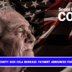 Social Security 2025 COLA Increase Payment Announced for Retirees