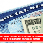 Social Security Check Cuts Are a Reality – The Date Is Already Set and This Is the Emergency Solution for Retirees