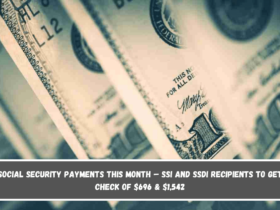 Social Security Payments This Month – SSI And SSDI Recipients To Get Check Of $696 & $1,542