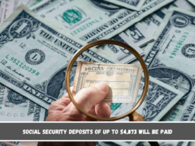 Social Security deposits of up to $4,873 will be paid