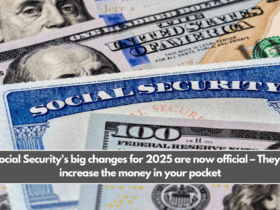 Social Security's big changes for 2025 are now official – They'll increase the money in your pocket