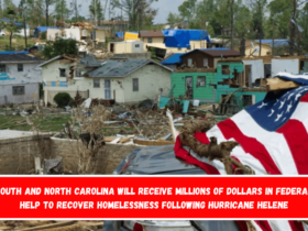 South and North Carolina will receive millions of dollars in federal help to recover homelessness following Hurricane Helene