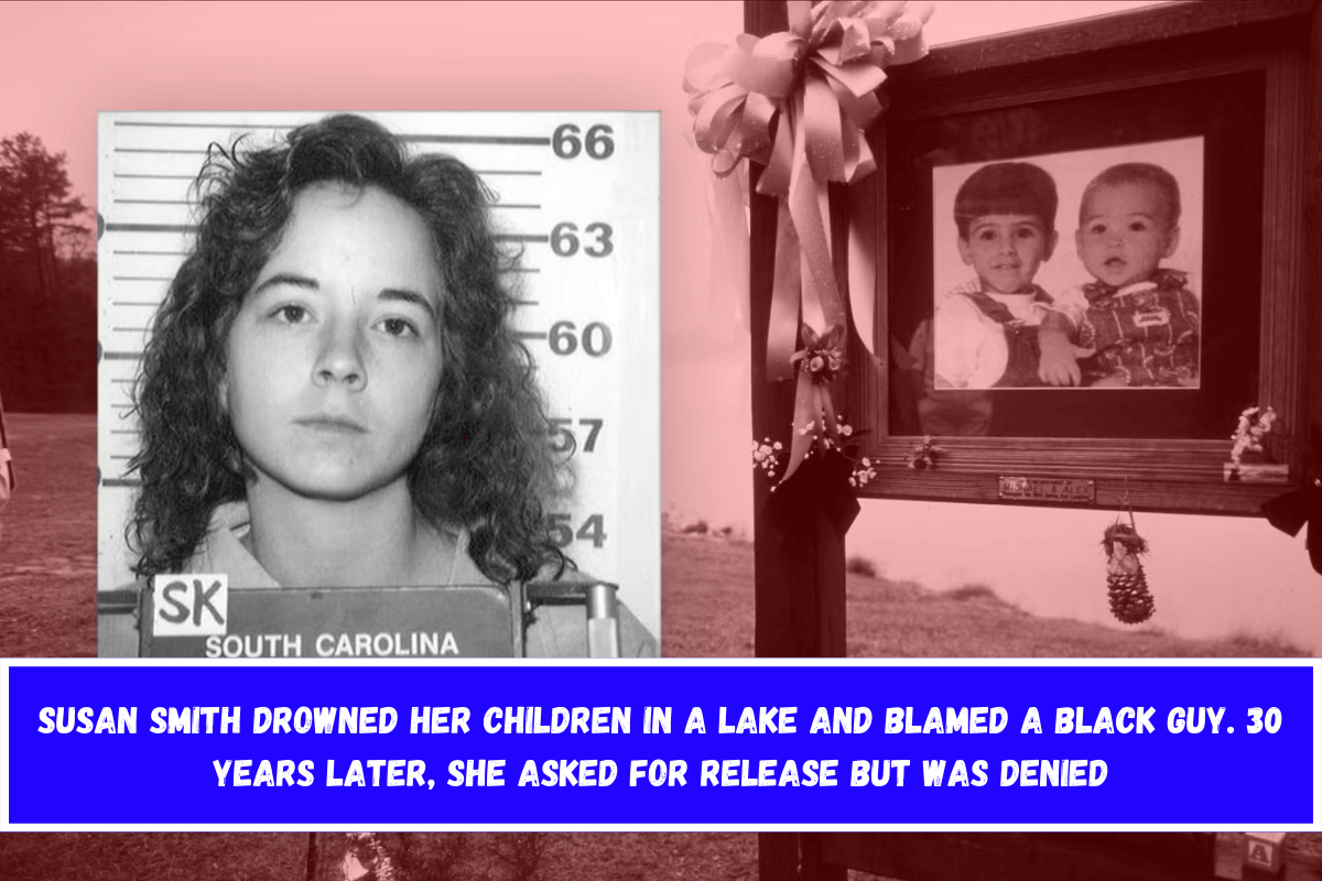 Susan Smith drowned her children in a lake and blamed a Black guy. 30 years later, she asked for release but was denied