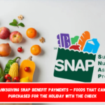 Thanksgiving SNAP benefit payments – foods that can be purchased for the holiday with the check