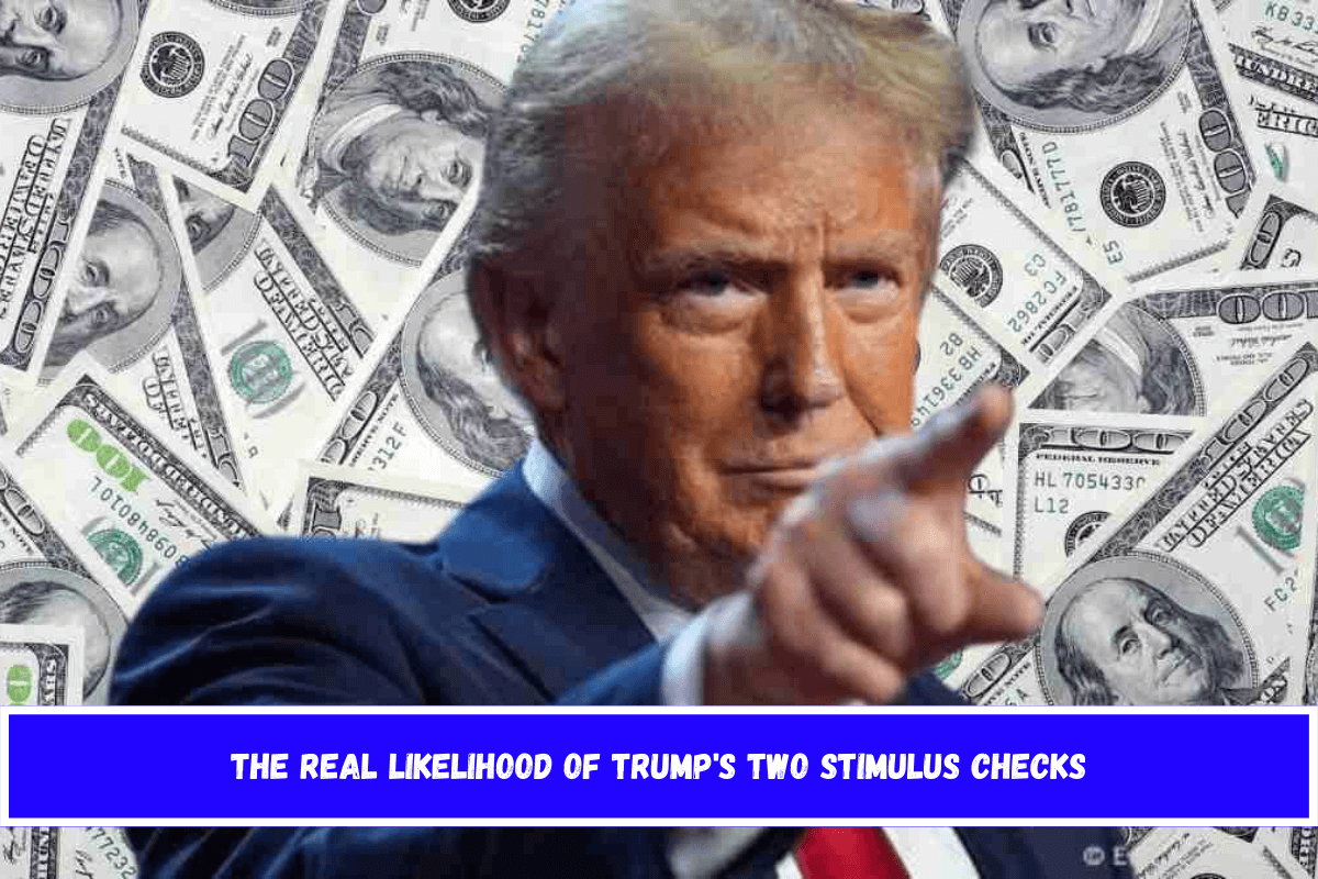 The real likelihood of Trump's two stimulus checks