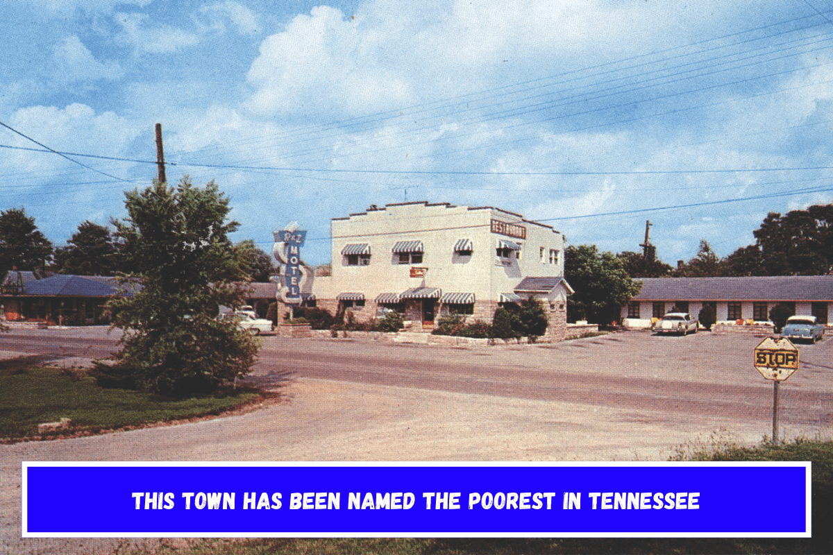 This Town Has Been Named The Poorest In Tennessee