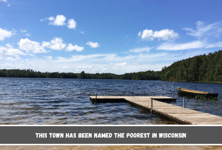 This Town Has Been Named The Poorest In Wisconsin