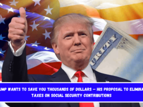 Trump Wants to Save You Thousands of Dollars – His Proposal to Eliminate Taxes on Social Security Contributions