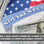 U.S. Government & Social Security confirm the 3 payment dates remaining in November for seniors and disability recipients