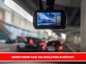 Understanding Dash Cam Regulations in Kentucky