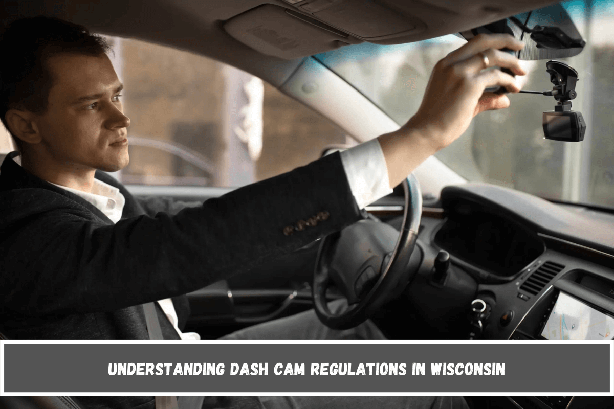 Understanding Dash Cam Regulations in Wisconsin