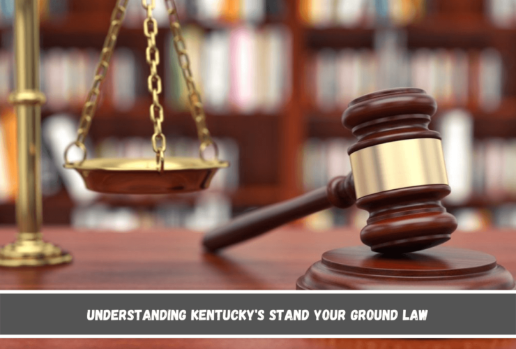 Understanding Kentucky's Stand Your Ground Law