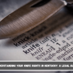 Understanding Your Knife Rights in Kentucky A Legal Guide