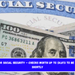 Update for Social Security – Checks worth up to $4,873 to be delivered shortly