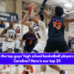 Who are the top guys' high school basketball players in North Carolina? Here is our top 25