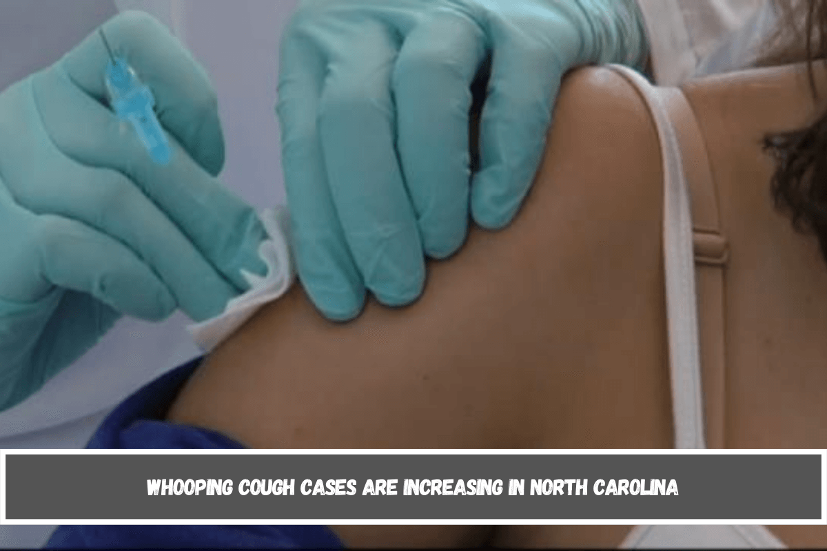 Whooping cough cases are increasing in North Carolina