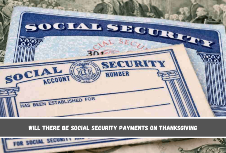 Will there be Social Security payments on Thanksgiving