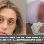 ‘Am contracting so it needs to be soon’ Woman allegedly attempted to sell newborn on Facebook, asking for'minimum of 150 bucks up advance'