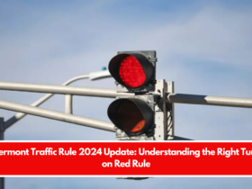 Vermont Traffic Rule 2024 Update: Understanding the Right Turn on Red Rule