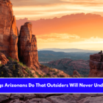 10 Things Arizonans Do That Outsiders Will Never Understand