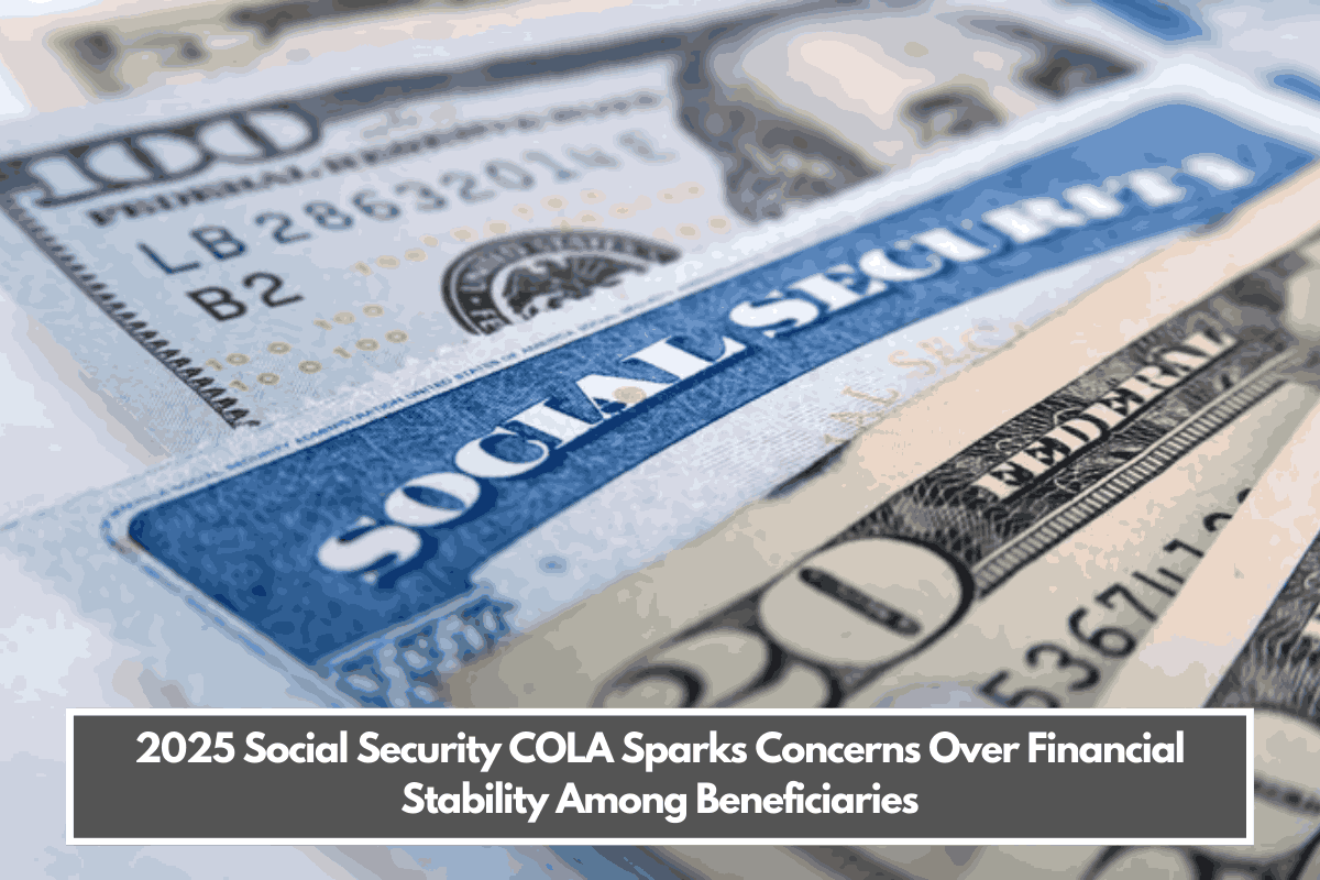 2025 Social Security COLA Sparks Concerns Over Financial Stability Among Beneficiaries