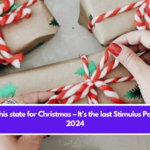 $500 in this state for Christmas – It’s the last Stimulus Payment of 2024