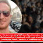 A Navy veteran who is suing CNN for defamation makes shocking financial disclosures from the network amid a protracted discovery fight, claiming that there is some sort of subsidiary slush fund